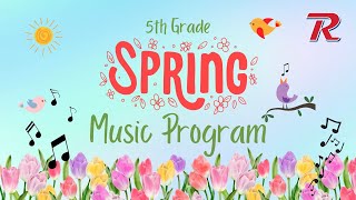7:15 PM 5th Grade Spring Music Program