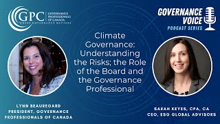 Climate Governance: Understanding the Risks; the Role of the Board and the Governance Professional