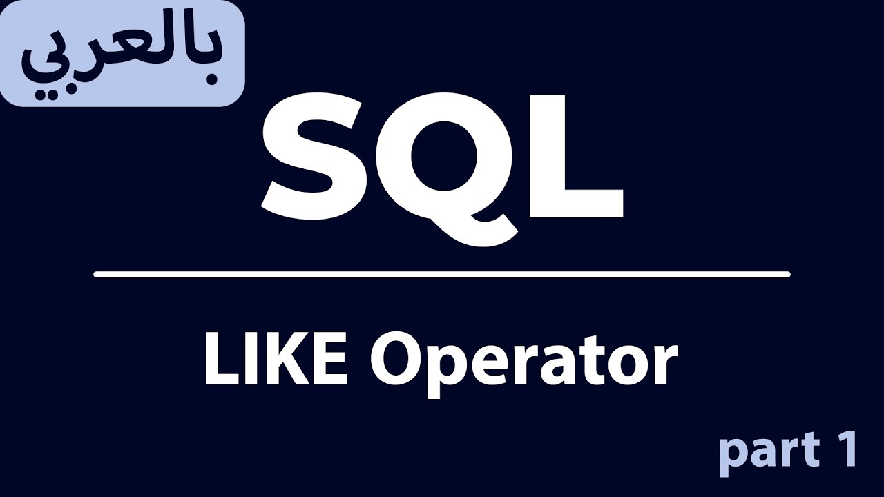 10. LIKE Operator [ Part 1 ] - YouTube