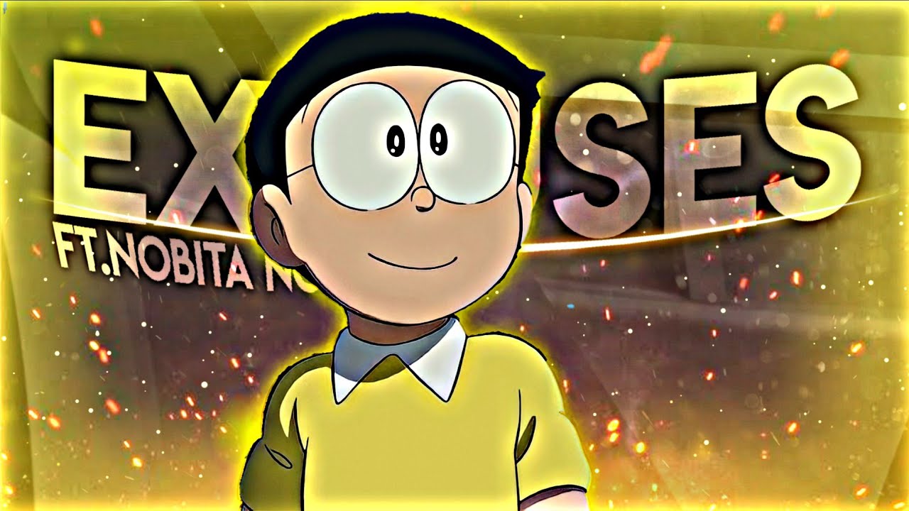 Excuses (Nobita Version) | AP Dhillon | Gurinder Gill | Anxhere lite