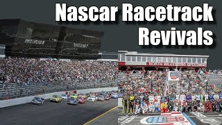 Nascar&#39;s History Of Racetrack Revivals
