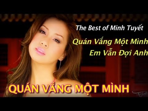 Video Minh Tuyết | Album Nhạc Trẻ Quán Vắng Một Mình Em Vẫn... - youtube