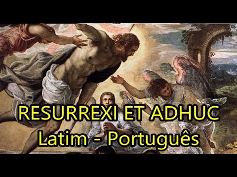 Resurrexi et adhuc - LEGENDADO PT/BR