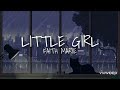 Little Girl - Faith Marie (lyrics)