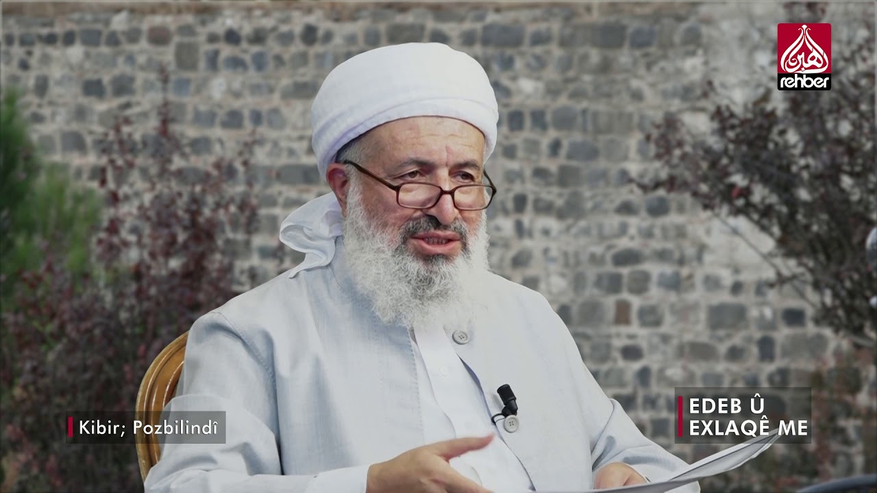 Kibir; pozbilindî | Edeb Û Exlaqê Me