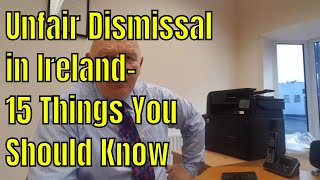 15 Things You Should Know About Unfair Dismissal in Ireland