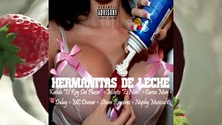 Kallde "El Rey Del Placer" - Hermanitas De Leche (feat. Varios Artistas)[Official Audio]