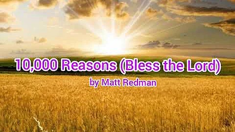 10, 000 Reasons (Bless the Lord) by Matt Redman