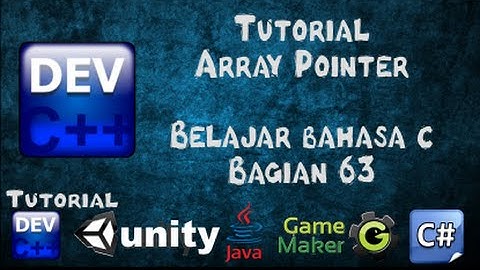 63 Tutorial Array Pointer Bahasa C - Belajar Bahasa C menggunakan Dev-C++