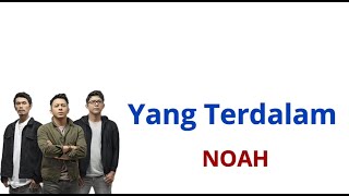 Yang Terdalam - NOAH (Lirik Lagu)