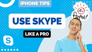 How to Use Skype for iPhone