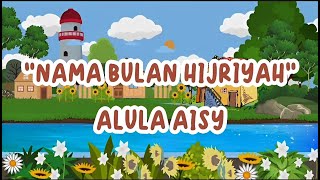 LAGU NAMA BULAN HIJRIYAH - ALULA AISY