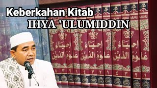 KEBERKAHAN KITAB IHYA 'ULUMIDDIN#KH.Muhammad Bakhiet