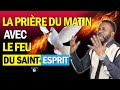 Prire du matin avec le feu du saintesprit  rhemaweb