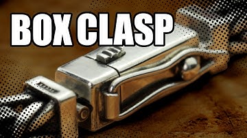How to Craft the PERFECT Box clasp for your Silver Jewellery