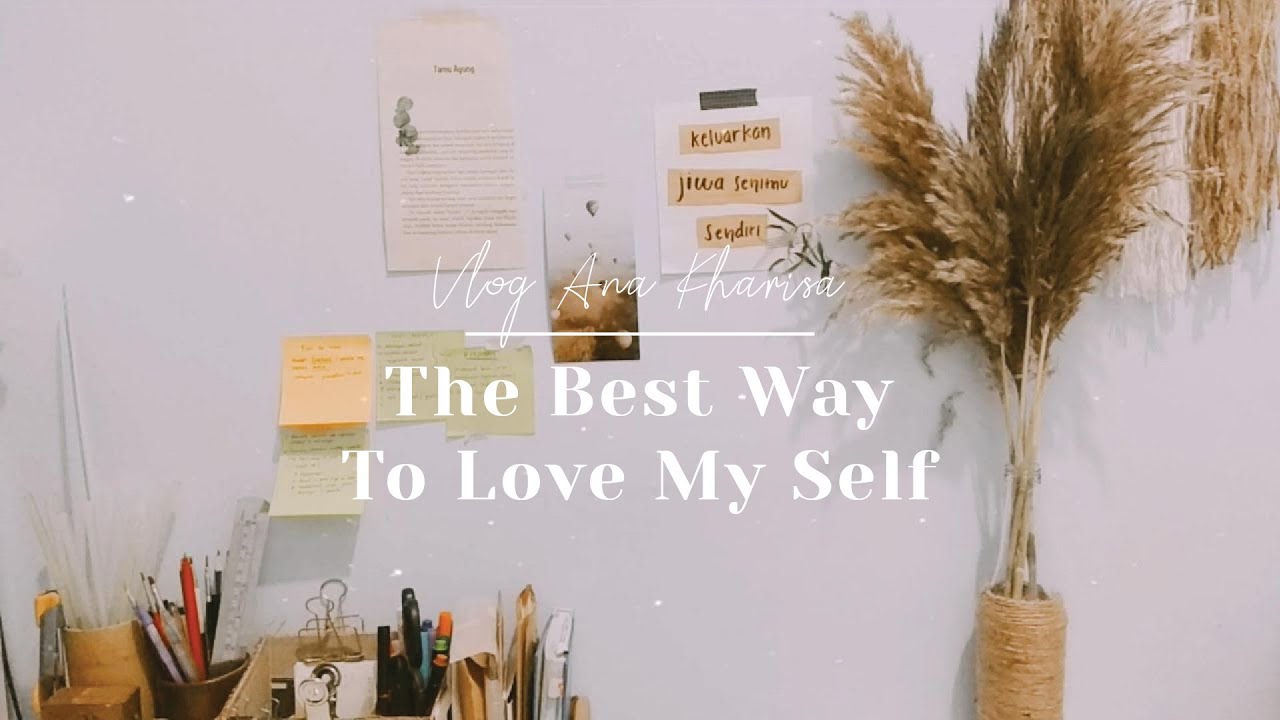 iMinimalisti Vlog the best way to love my self 