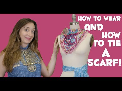 How to wear a scarf, silk scarf, How to tie a scarf pt 2 of 2
