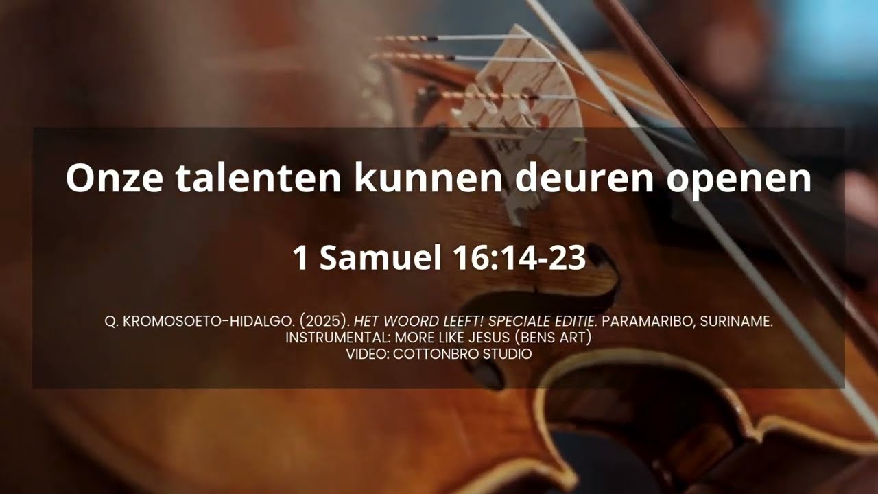 Onze Talenten Kunnen Deuren Openen 1 Samuel 16 14 23 YouTube Onze Talenten Kunnen Deuren Openen 1 Samuel 16 14 23 YouTube