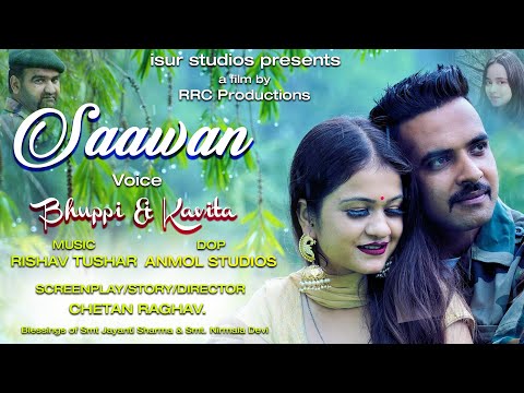 Latest Himachali Song | Saawan | Bhuppi | Kavita | Rishav Tushar | Chetan Raghav | iSur Studios