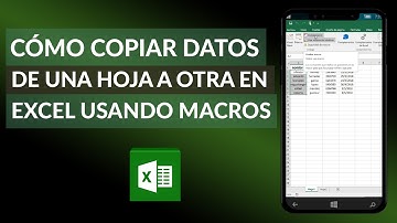 Cómo Copiar Datos de una Hoja a Otra en Excel Usando Macros