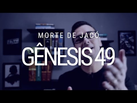 Estudo de Gênesis - Capítulo 49