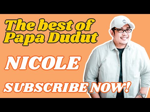 NICOLE THE BEST OF PAPA DUDUT