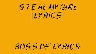 One Direction - Steal My Girl (Lyrics)|| by boss of lyric