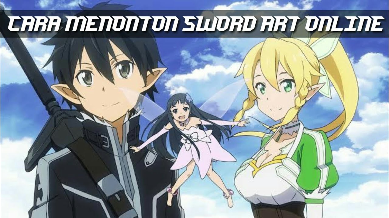 Urutan Nonton Anime Sword Art Online - YouTube
