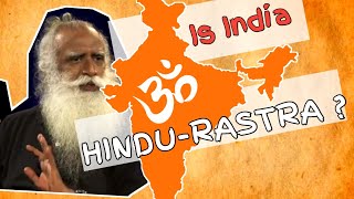 Is India Becoming a Hindu Nation ? They're Rewriting the Constitution? Sadhguru Answers.