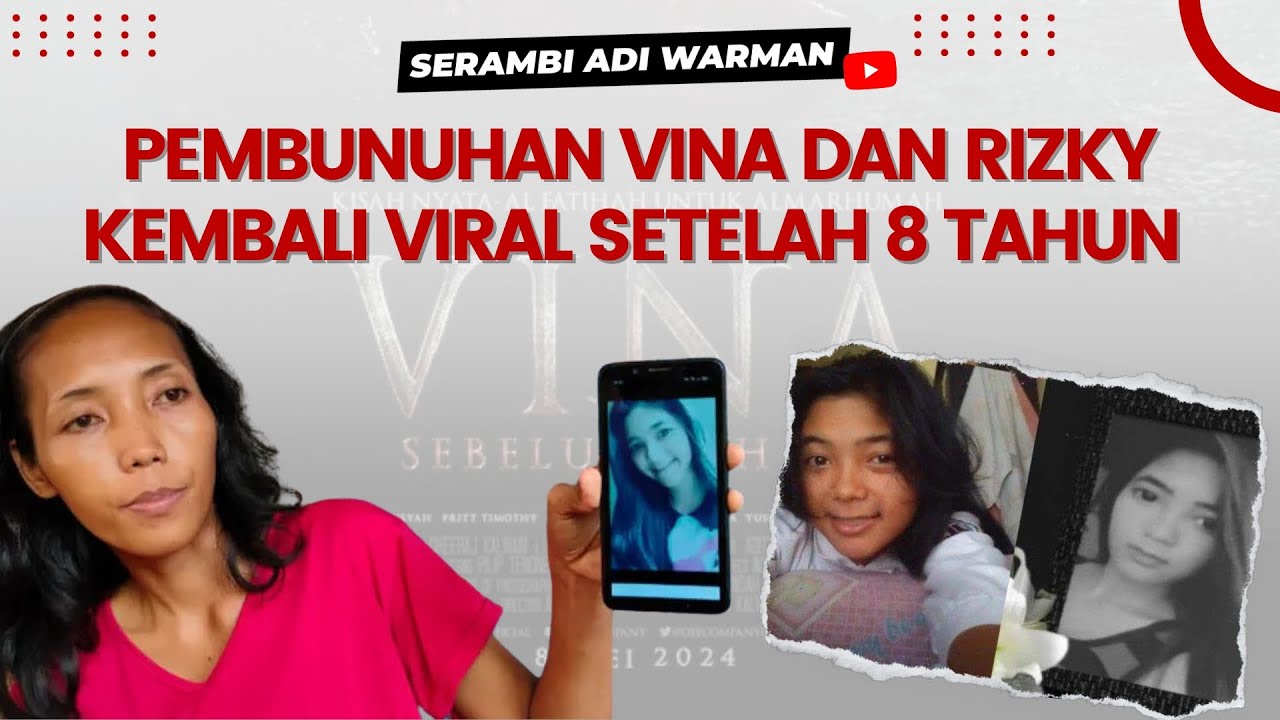 PEMBUNUHAN VINA DAN RIZKY KEMBALI VIRAL SETELAH 8 TAHUN