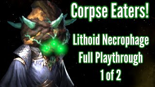 Stones Eat Dead People!! | Lithoid Necrophage  | FULL Run, 1 of 2 - MAX DIFFICULTY!