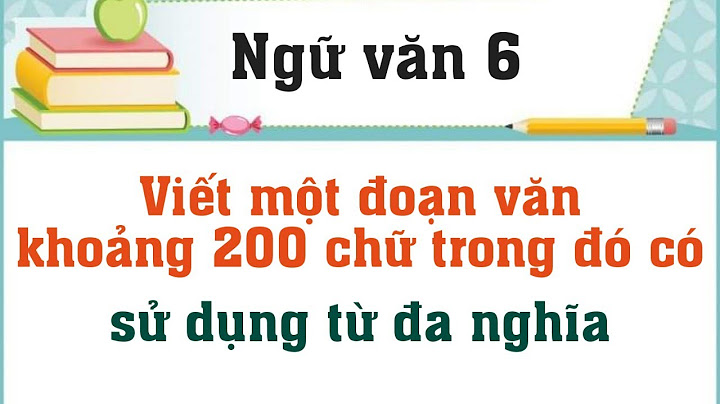 Viết đoạn văn sử dụng từ đồng nghĩa năm 2024