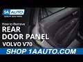 How to Remove Rear Door Panel 00-07 Volvo V70