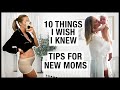 HONEST tips for new moms | What I wish I knew