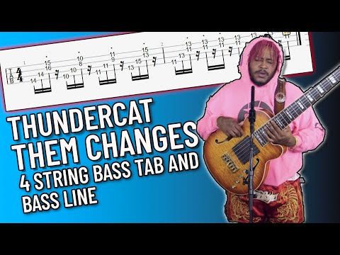 thundercat---them-changes-bass-line-(4-string-bass-tab)