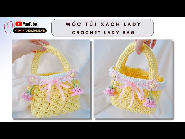 Crochet Lady Bag 🎀 Móc Túi Sách Lady Xinh Xắn, Xách Tay, Đeo Chéo Đều Đẹp | Mimi Handmade