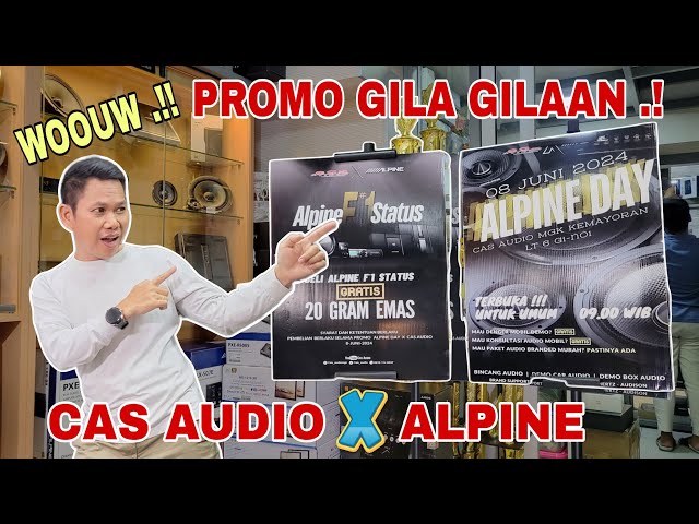 PROMO GIL4.!! ALPINE CUMA 2jtAN DI ANIV CAS AUDIO 24th .!! ALPINE DAY SIAPIN EMAS 20gram !! class=