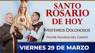 Santo Rosario de Hoy | Viernes 29 de Marzo - Misterios Dolorosos #rosario #santorosario