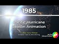 1985 Pacific Hurricane Season Animation v2