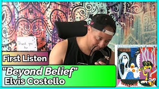 Elvis Costello- Beyond Belief REACTION & REVIEW