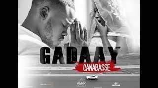 Canabasse - Gadaay (Official Video) - lyrics wolof en sous-titres