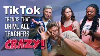 The TikTok Trends That Drive All Teachers CRAZY!