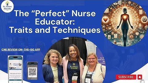 CNE Exam Prep: The "Perfect" Nurse Educator, Snapshot 150-Part 2