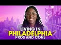 Pros and Cons of Living in Philadelphia