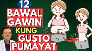 12 Bawal Gawin Kung Gusto Pumayat. - By Doc Willie Ong (Internist and Cardiologist)