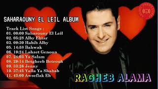 Ragheb Alama Saharouny El Leil Album