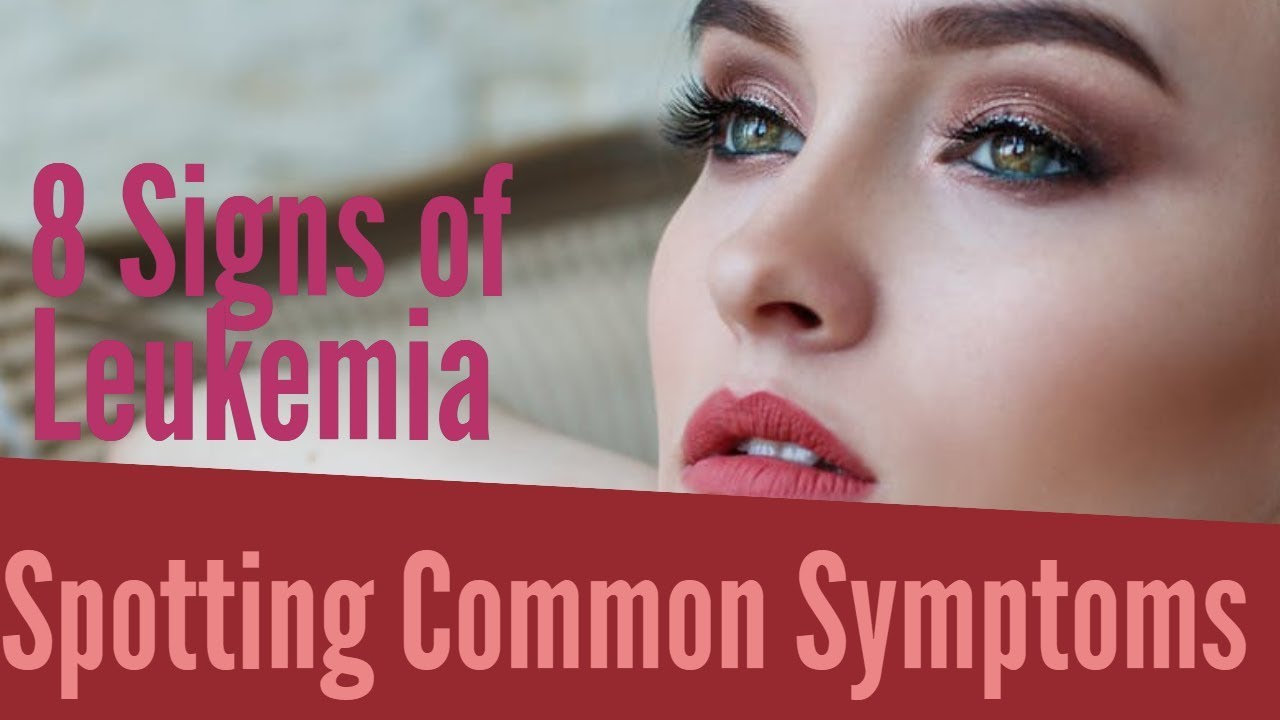 How to Recognize the Signs of Leukemia | Spotting Common Symptoms