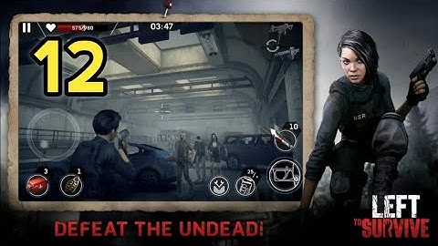 Left to Survive: zombie games Gameplay |  Android Game ▶️ Part 12