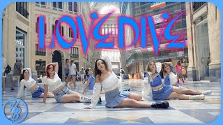 [KPOP IN PUBLIC ONE TAKE - HϟB] IVE 아이브 - LOVE DIVE | [ITALY] |4K|
