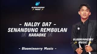 Naldy (Kutai Timur) - Senandung Rembulan Karaoke || Naldy Da7 - Senandung Rembulan Karaoke